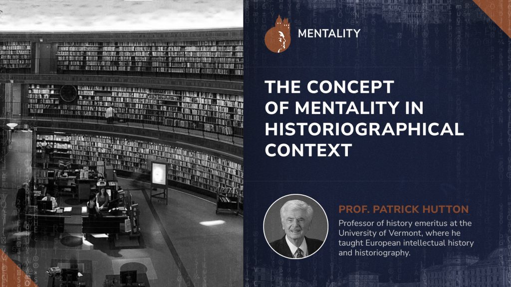The Concept of Mentality in Historiographical Context